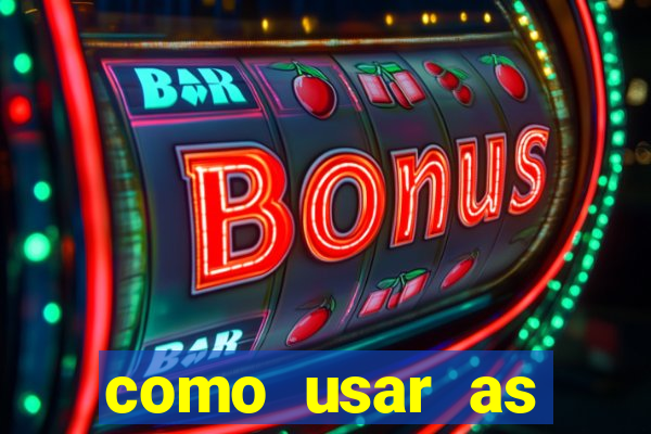 como usar as fichas douradas na bet365